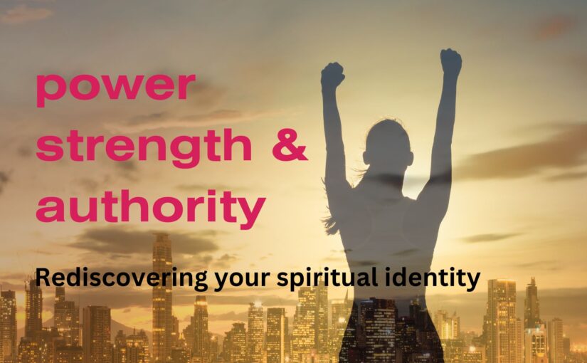 Power, Strength & Authority